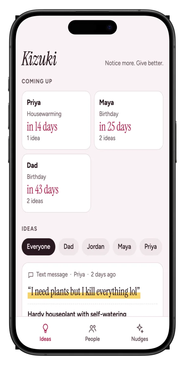 Kizuki's home screen: coming-up countdowns for Priya, Maya and Dad, and the ideas saved for each